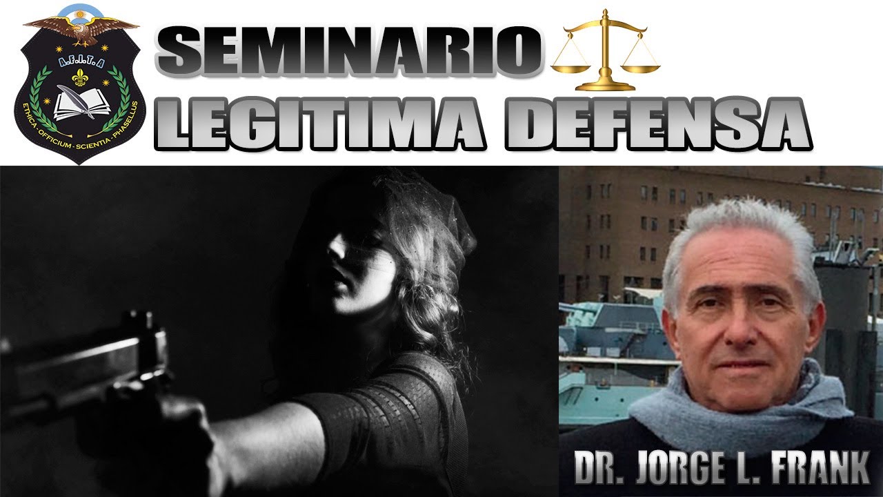 Leg tima Defensa Putativa O De Buena Fe Dr Jorge L Frank YouTube leg-tima-defensa-youtube