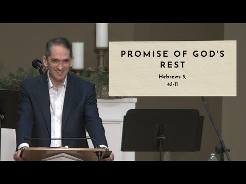 Promise of God's Rest - Hebrews 3, 4:1-11