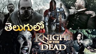 Knight Of the Dead Full Movie | Telugu Dubbed Hollywood Movies | Latest Hollywood Telugu Movies