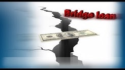 What is a Bridge Loan? 