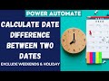 Power Automate - Calculate Number of Working Day Between two days Excluding Holidays & Weekends