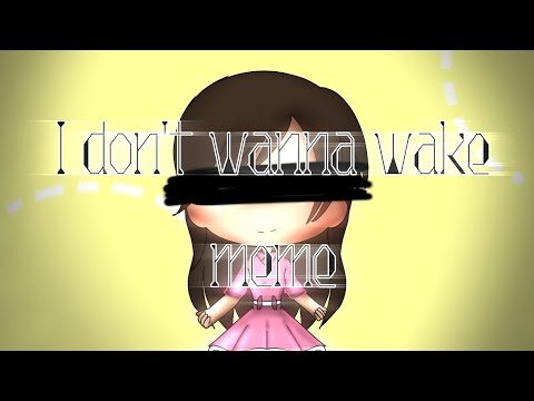 i-don't-wanna-wake-up-~-gacha-life-meme