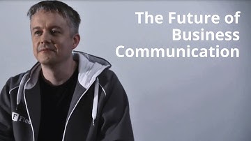 Jaan Tallinn, Co-Founder of Skype about the future of business communication.