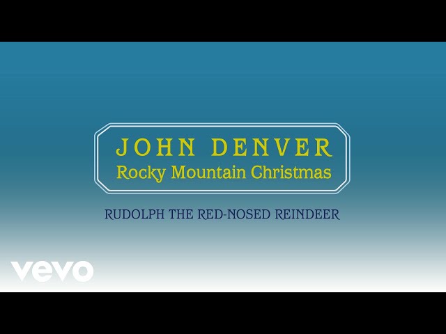 JOHN DENVER - RUDOLPH THE REDNOSED REINDEER