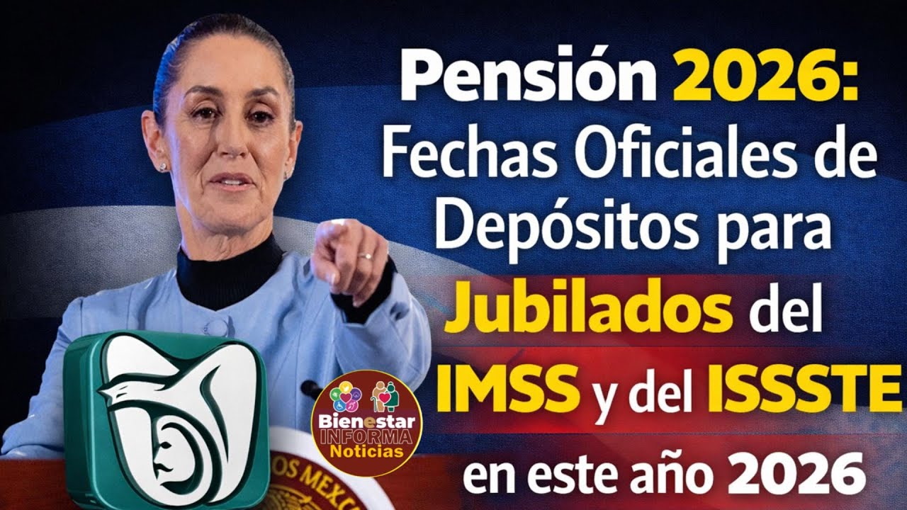 🔥🎉Pensión IMSS ISSSTE 2026🤑 Calendario Oficial de Pagos Ya Disponible ...