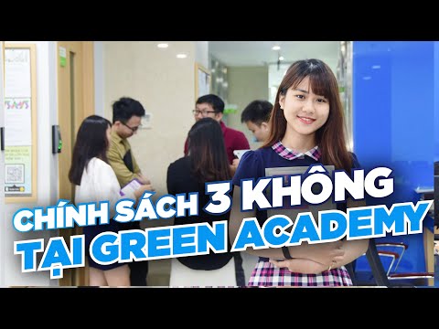 Video Chính sách hỗ trợ 3 KHÔNG tại Green Academy khi nhập... - youtube