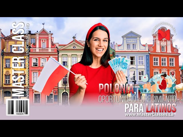 Polonia, Oportunidad y Crecimiento para Latinos - Todo lo que necesitas vivir en un país europeo.