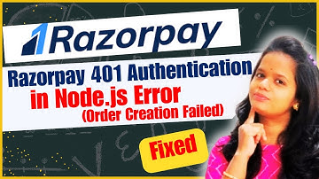 Fix Razorpay 401 Authentication Error in Node.js (Order Creation Failed)? 401 Unauthorized  Error?