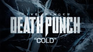 Five Finger Death Punch - Cold