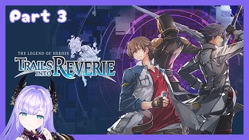 [Blind] Trails into Reverie Part 3