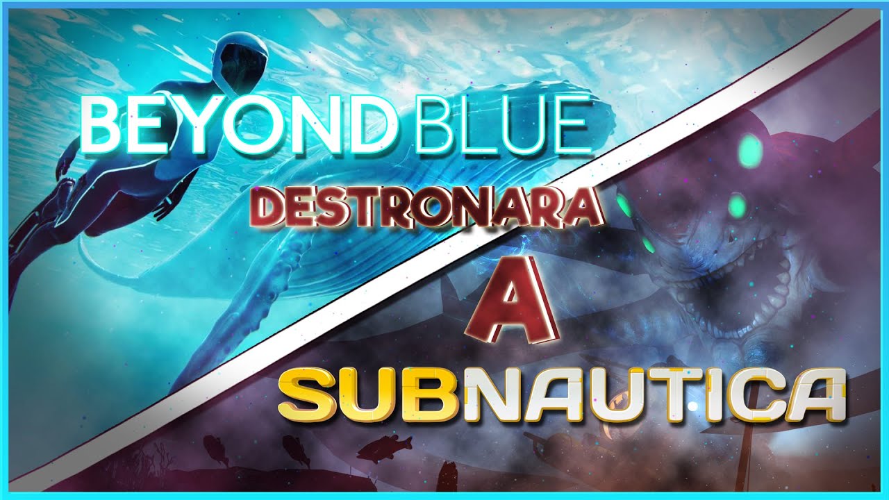 BEYOND BLUE Destronara A SUBNAUTICA YouTube Maxresdefault 