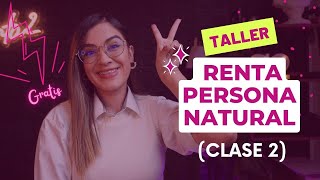 Clase 2 Taller renta persona natural /Formulario 210 ✔