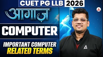CUET PG LLB 2026 - Computer Language | Important terms | Computer Class for CUET PG LLB 2026