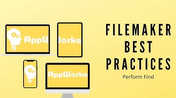 FileMaker Best Practices: Perform Find