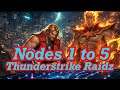 Thunderstrike Raids Nodes 1 5 with Gameplay and Alternative 