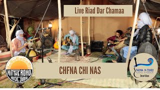 Video thumbnail of "Tarwa N-Tiniri - CHFNA CHI NAS - Hit The Road Live Session // Riad Dar Chamaa"