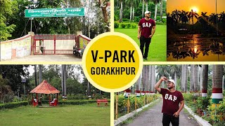 vindhyavasini park || V park in Gorakhpur || Family Friends point || paudhshala