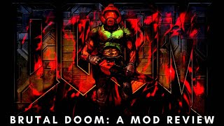 Brutal Doom: A Mod Review