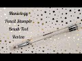 Maniology Pencil Stamper And Brush Tool Review