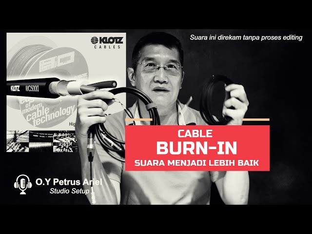 Cable Burn In | Suara Menjadi Lebih Baik | Klotz MC 5000 | Mogami 2552 | Amphenol