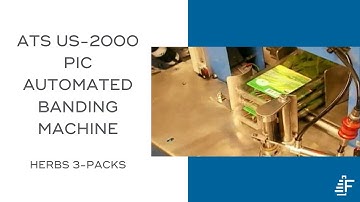 Herbs 3-Pack Banding ATS US-2000 PIC Automated Banding System