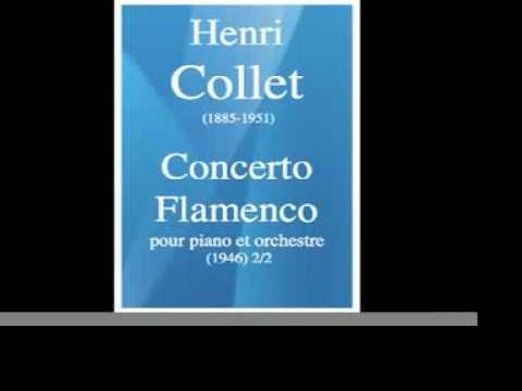 Henri Collet : Concerto Flamenco pour piano et orc...
