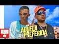 MC Joãozinho VT e MC Leozinho ZS - Aquela Preferida (DJ Boy) の動画、YouTube動…