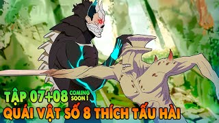 Quái Vật Số 8 Thích Tấu Hài | Tập 7 + 8 cs | Kaijuu 8 gou