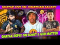 Ghatak Live On Scout & GXR Matter | Ghatak Reply On Jonathan Salary | Ghatak On Scout❤️