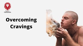 Cravings On The Carnivore Diet