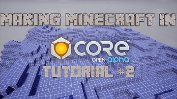 Minecraft in Core Tutorial Part 2