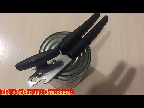 Как открыть банку консервным ножом с колесиком правильно, от А до Я или как экономить на консервах.