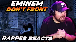 FIRST TIME HEARING Eminem - Don't Front | Rapper Reacts