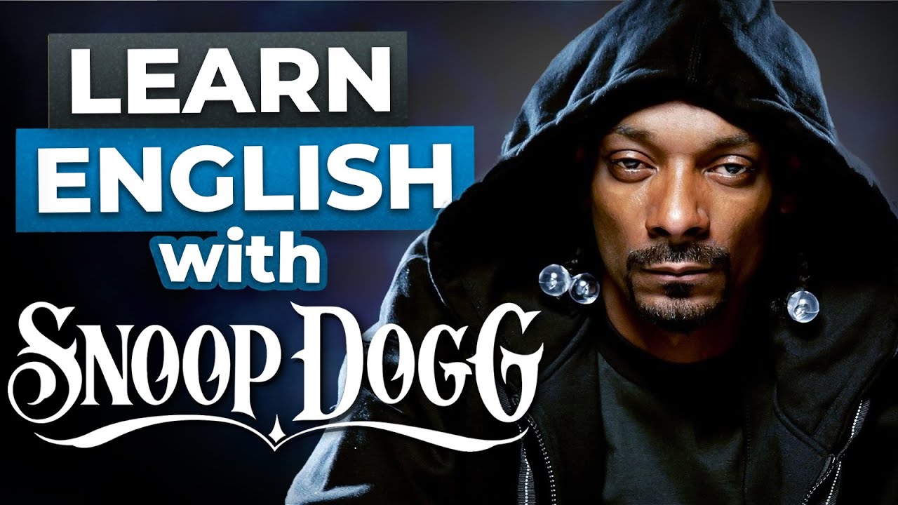 Learn English With Snoop Dogg 