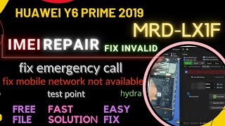 MRD-LX1F imei Repair - Y6 Prime 2019  imei repair fix null fix  invalid hydra