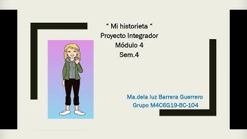 Historieta , proyecto integrador modulo 4 ,semana4.