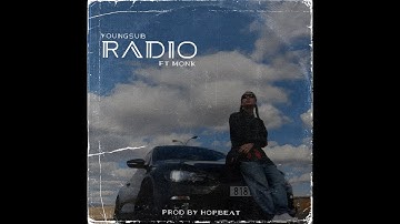 YoungSub - Radio ft MONK (Music Video)