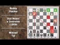 Partite Commentate di Scacchi 24- Fischer vs Tal - Due Mostri a Confronto - 1959