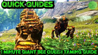 Ark Quick Guides - Giant Bee Queen - The 1 Minute Taming Guide! screenshot 3