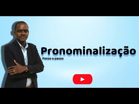 PRONOMINALIZAÇÃO (Passo a