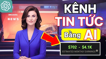 Cách Tạo Kênh YouTube Tin Tức bằng AI Lụm 130$/Ngày với ChatGPT và AI Video Generator | HVMO