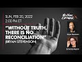 "Without truth, there is no reconciliation" | Bryan Stevenson | New York Encounter 2022