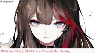 【Nightcore】~ATEEZ (에이티즈) - Fireworks (I'm The One)