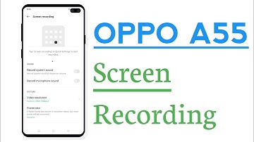 OPPO A55 How To Use Screen Recording
