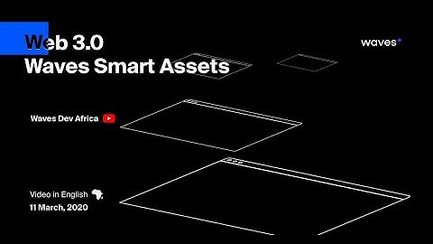 Waves Smart Asset and How to create your own