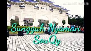 Souqy  Sungguh Nyaman  Lirik 