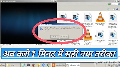 Windows media player encountered a problem while playing the file | Windows media player |
