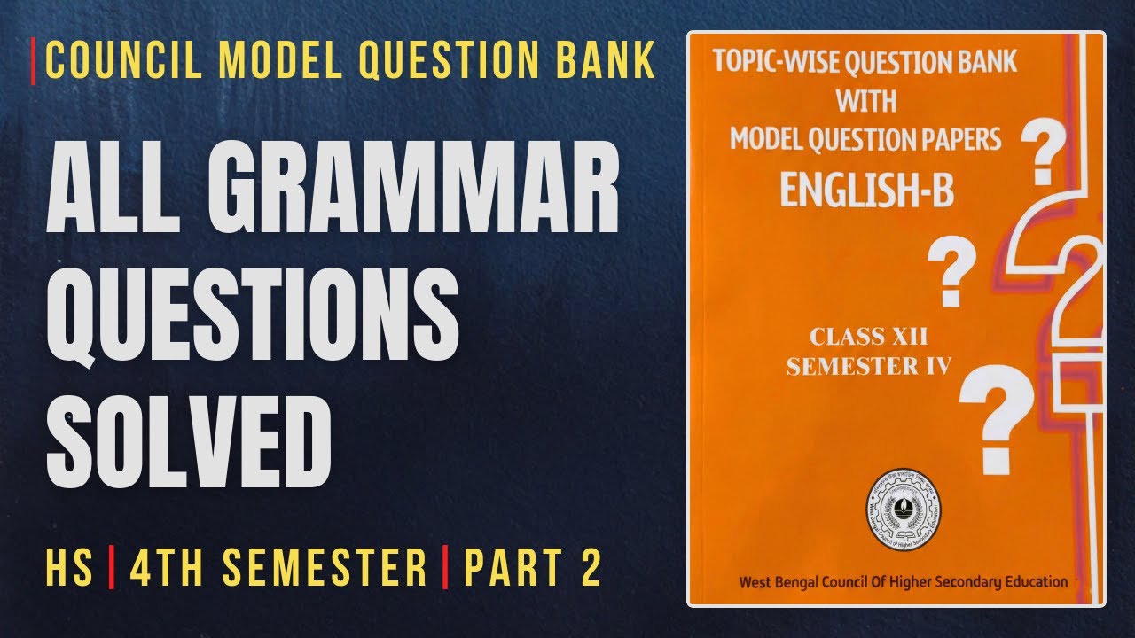 Council Model Questions Bank Grammar Solution | Part 2, Page 47-50