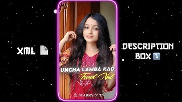 UNCHA LAMBA KAD NEW TREND XML 📈💕|| NEW TREND XML👀💥||NEW XML FILE🍒🦋|| ‎@starryeditz38