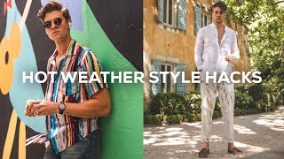 Style Hacks for HOT AF Weather